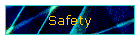 Safety